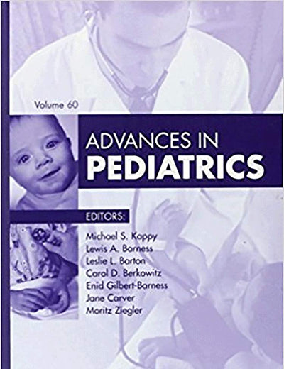 Advances in Pediatrics 2013, 1e [Hardcover] [Oct 03, 2013] Kappy MD, Michael S.