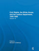 Justice Department Civil Rights Policies Prior to 1960: Crucial Documents from the Files of Arthur Brann Caldwell