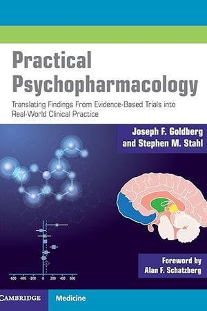 Practical Psychopharmacology: Translating Findings From Evidence-Based Trials into Real-World Clinical Practice