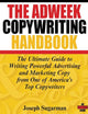 The Adweek Copywriting Handbook: The Ultimate Guide to Writing Powerful Advertising and Marketing Copy from One of America's Top Copywriters