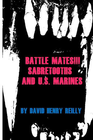 Battle Mates!!! Sabretooths and U.S. Marines