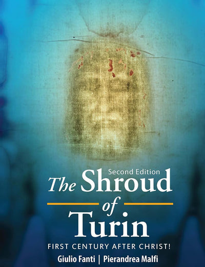 The Shroud of Turin: First Century after Christ!