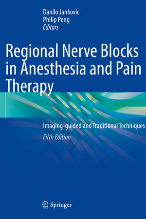 Regional Nerve Blocks in Anesthesia and Pain Therapy: Imaging-guided and Traditional Techniques