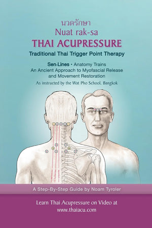 Thai Acupressure: Traditional Thai Physical Therapy
