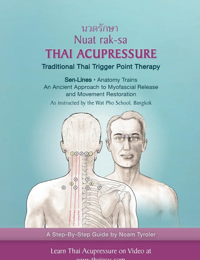 Thai Acupressure: Traditional Thai Physical Therapy