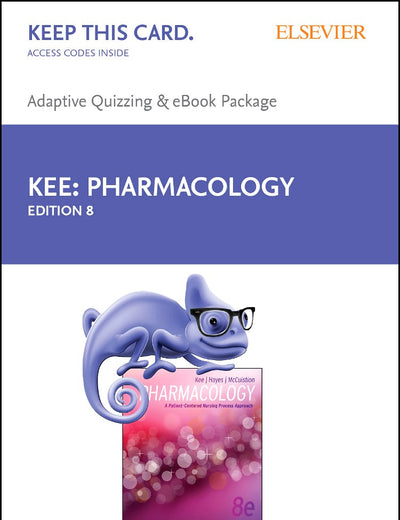 Pharmacology - E-Book on Vitalsource and Elsevier Adaptive Quizzing Package: A Patient-Centered Nursing Process Approach