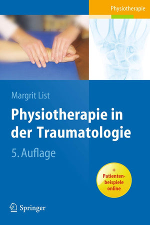 Physiotherapie in der Traumatologie (German Edition)
