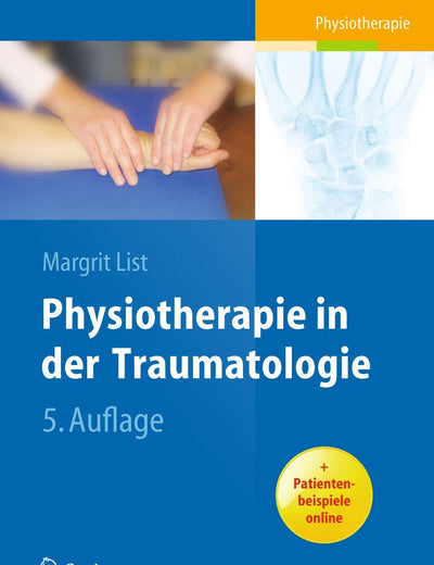 Physiotherapie in der Traumatologie (German Edition)