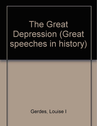 Great Speeches in History - The Great Depression (Great Speeches in History)