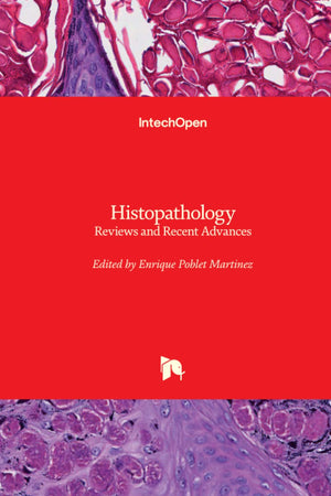 Histopathology - Reviews and Recent Advances