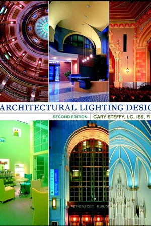 Architectural Lighting Design, 2nd Edition