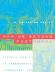 How We Became Posthuman: Virtual Bodies in Cybernetics, Literature, and Informatics