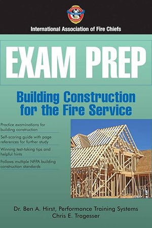 Exam Prep: Building Construction for the Fire Service: . (Exam Prep Series)