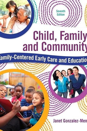 Child, Family, and Community: Family-Centered Early Care and Education