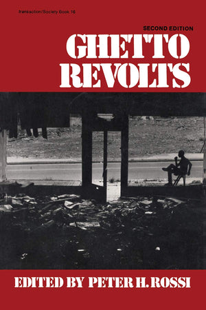 Ghetto Revolts (Transaction/Society Book Series, Ta/S-16)