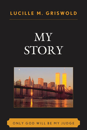 My Story: Only God Will be my Judge