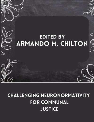 Challenging Neuronormativity for Communal Justice