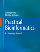 Practical Bioinformatics: A Laboratory Manual