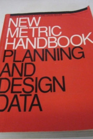 New Metric Handbook: Planning and design data