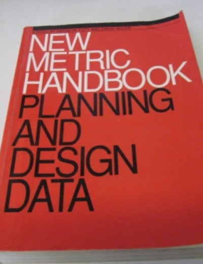 New Metric Handbook: Planning and design data