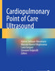 Cardiopulmonary Point of Care Ultrasound