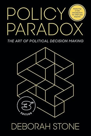 Policy Paradox: The Art of Political Decision Making