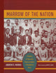 Marrow of the Nation: A History of Sport and Physical Culture in Republican China (Asia: Local Studies / Global Themes) (Volume 10)