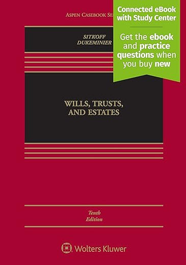 Wills, Trusts, and Estates (Aspen Casebook)
