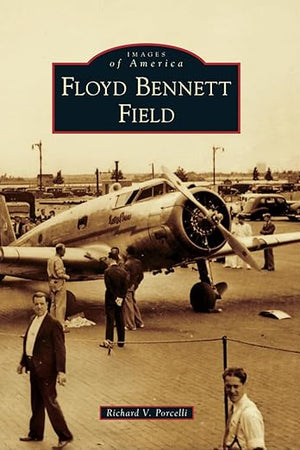 Floyd Bennett Field (Images of America)
