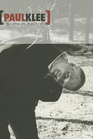 Paul Klee: Bauhaus Master