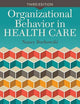 Organizational Behavior in Health Care: .
