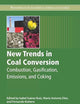 New Trends in Coal Conversion: Combustion, Gasification, Emissions, and Coking