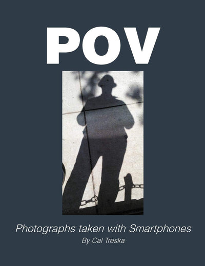 Pov: Photographs taken with Smartphones: Photographs taken with Smartphones