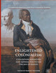 Enlightened Colonialism: Civilization Narratives and Imperial Politics in the Age of Reason (Cambridge Imperial and Post-Colonial Studies)