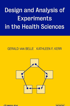 Design and Analysis of Experiments in the Health Sciences