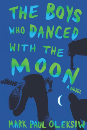 The Boys Who Danced with the Moon