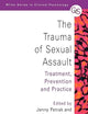 The Trauma of Sexual Assault: Treatment, Prevention and Practice (Wiley Series in Clinical Psychology)