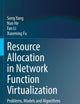Resource Allocation in Network Function Virtualization: Problems, Models and Algorithms