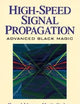 High Speed Signal Propagation: Advanced Black Magic (Prentice Hall Modern Semiconductor Design)