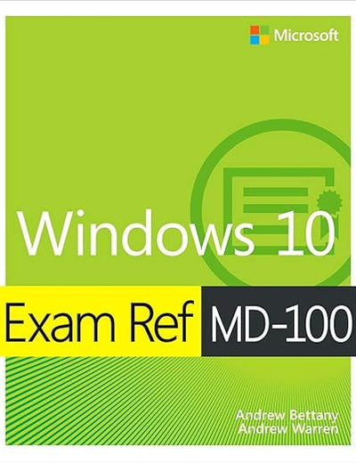 Exam Ref MD-100 Windows 10