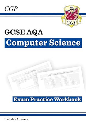 New GCSE Computer Science AQA Exam Practice Workbook - for exams in 2022 and beyond (CGP GCSE Computer Science 9-1 Revision)