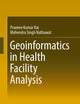 Geoinformatics in Health Facility Analysis