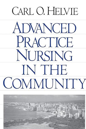 Advanced Practice Nursing in the Community