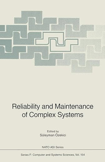 Reliability and Maintenance of Complex Systems (NATO ASI Subseries F:, 154)