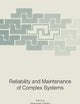 Reliability and Maintenance of Complex Systems (NATO ASI Subseries F:, 154)