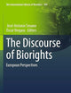 The Discourse of Biorights: European Perspectives (The International Library of Bioethics)