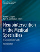 Neurointervention in the Medical Specialties: A Comprehensive Guide (Current Clinical Neurology)