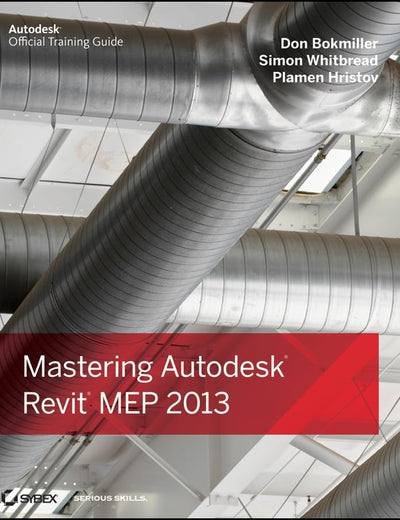 Mastering Autodesk Revit MEP 2013