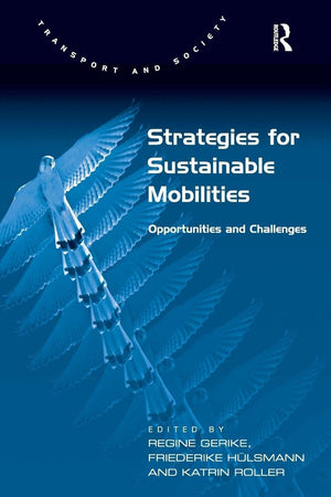 Strategies for Sustainable Mobilities (Transport and Society)