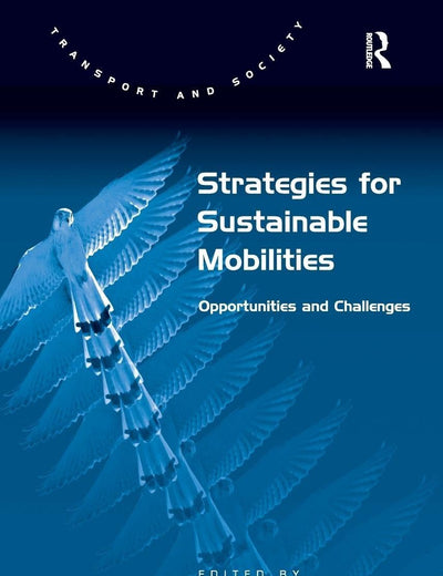 Strategies for Sustainable Mobilities (Transport and Society)
